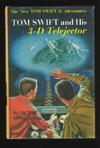 Tom Swift and His 3-D Telejector