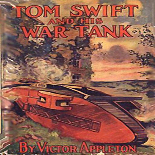 Tom Swift and His War Tank