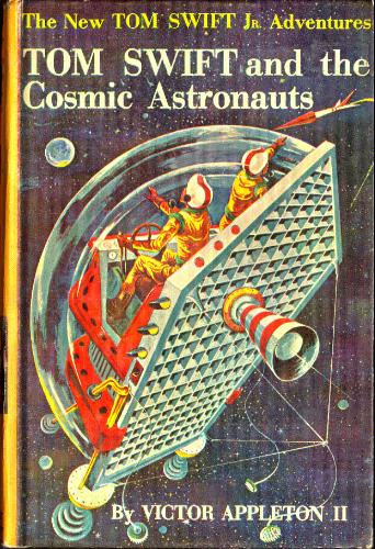 Tom Swift and the Cosmic Astronauts