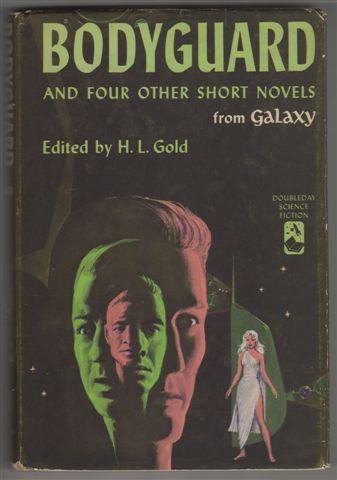 Bodyguard and 4 Other Short SF Novels from Galaxy