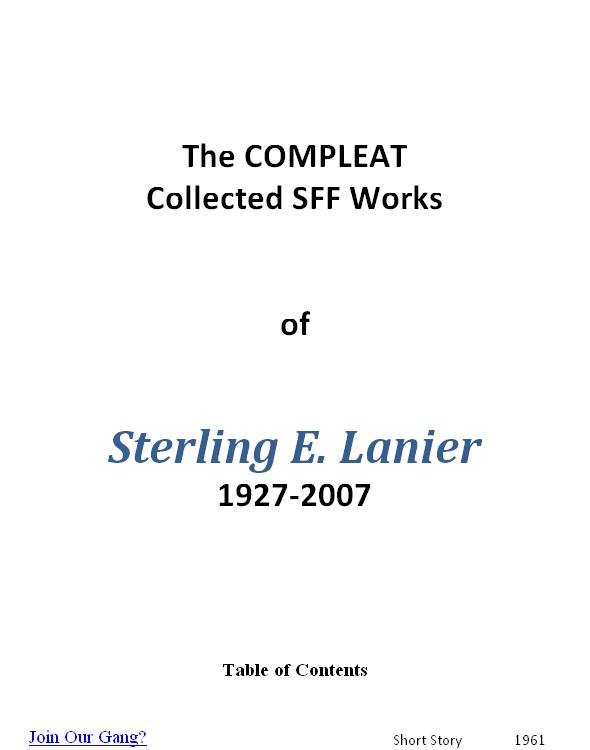 The COMPLEAT Collected SFF Works of Sterling E. Lanier