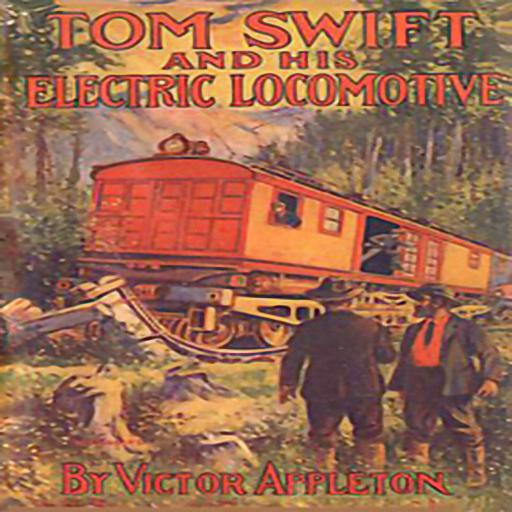 Tom Swift and His Electric Locomotive