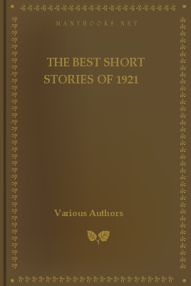 The Best Short Stories of 1921 and the Yearbook of the American Short Story