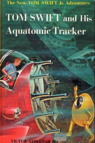 Tom Swift and His Aquatomic Tracker