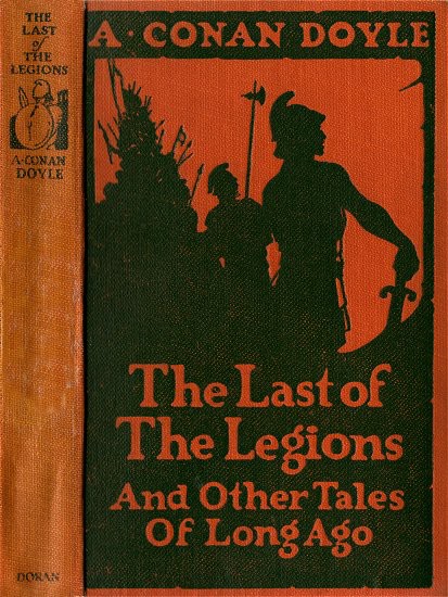 The Last of the Legions and Other Tales of Long Ago