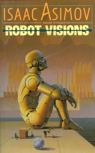 Robot Visions (Collection)