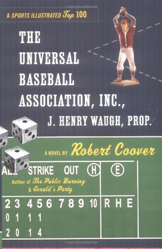 The Universal Baseball Association, Inc., J. Henry Waugh, Prop.