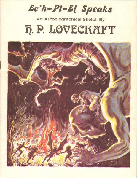 Ec'h-Pi-El Speaks ... An Autobiographical Sketch by H. P. Lovecraft