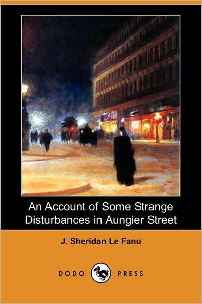 An Account of Some Strange Disturbances in Aungier Street