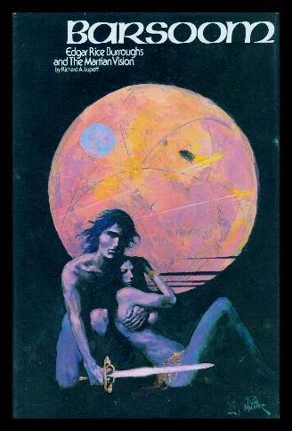 Barsoom: Edgar Rice Burroughs and the Martian Vision