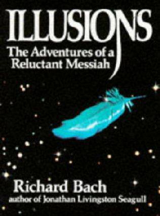 Illusions: the Adventures of a Reluctant Messiah