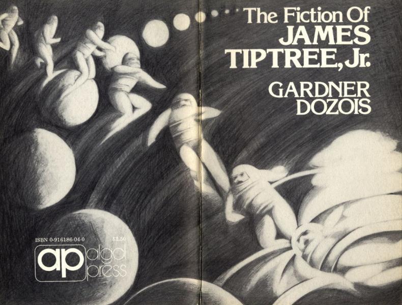 The Fiction of James Tiptree, Jr.