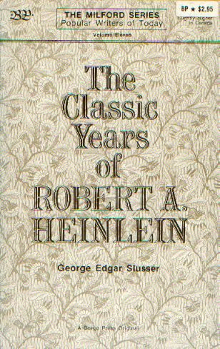 The Classic Years of Robert A. Heinlein