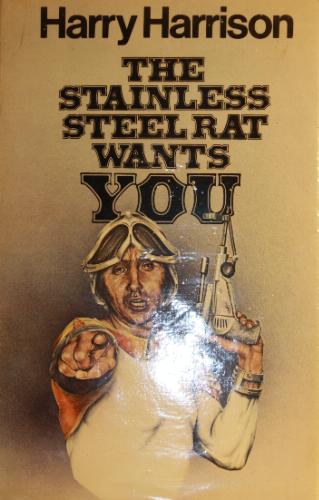 The Stainless Steel Rat Wants You!