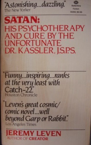 Satan: His Psychotherapy and Cure by the Unfortunate Dr. Kassler, J.S.P.S.