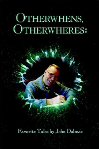 Otherwhens, Otherwheres: Favorite Tales