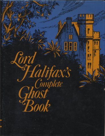 Lord Halifax's Complete Ghost Book