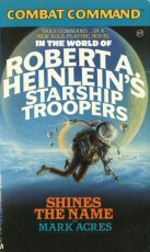 Shines the Name: In the World of Robert A. Heinlein's Starship Troopers