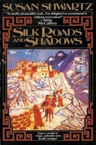 Silk Roads and Shadows