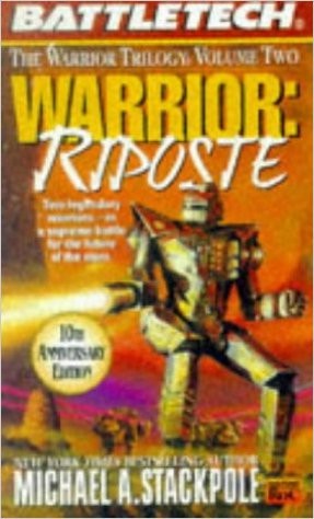 Warrior: Riposte: The Warrior Trilogy, Volume Two