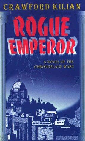 Rogue Emperor: A Novel of the Chronoplane Wars