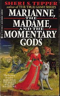 Marianne, The Madame, and the Momentary Gods