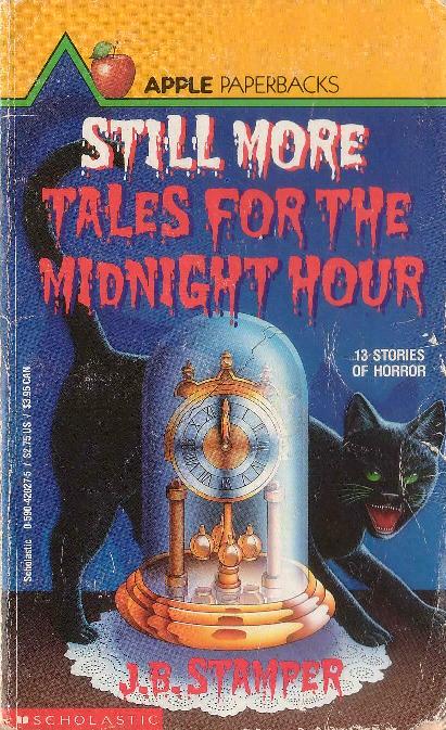 Still More Tales for the Midnight Hour