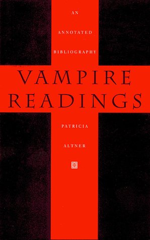 Vampire Readings: An Annotated Bibliography