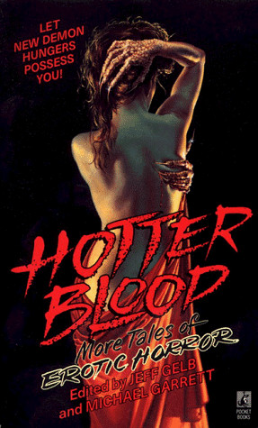 Hotter Blood: More Tales of Erotic Horror