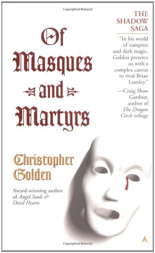 Of Masques and Martyrs