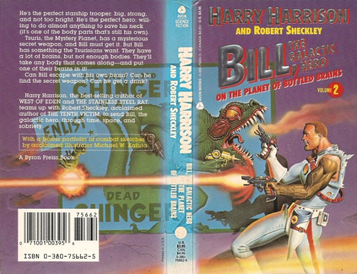 Bill, the Galactic Hero on the Planet of Bottled Brains