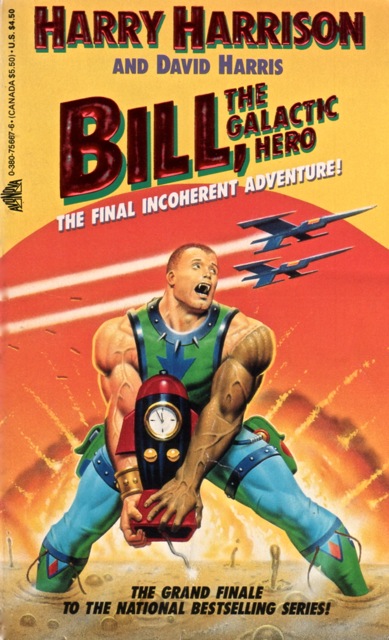 Bill, the Galactic Hero: The Final Incoherent Adventure