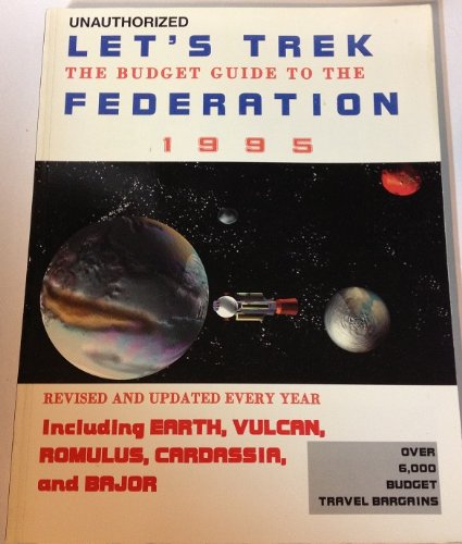 Let's Trek: The Budget Guide to the Federation 1995