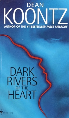 Dark Rivers of the Heart