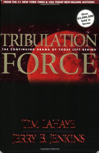 Tribulation Force: The Continuing Drama of Those Left Behind