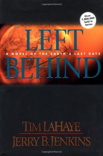 Left Behind: A Novel of the Earth's Last Days