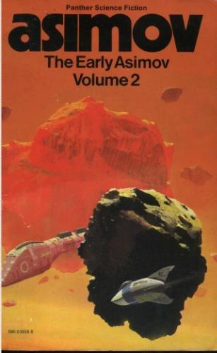 The Early Asimov or, Eleven Years of Trying Volume 2