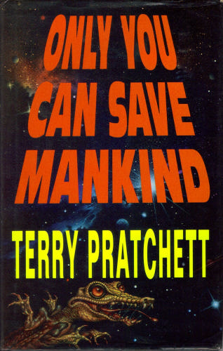 Only You Can Save Mankind