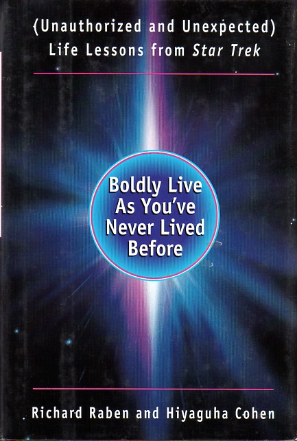 Boldly Live As You've Never Lived Before