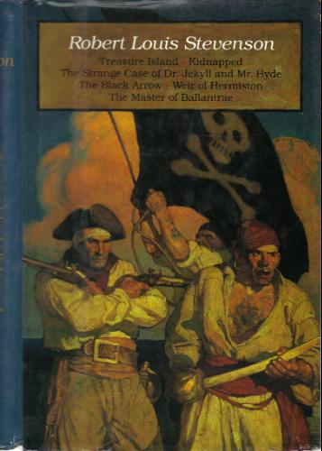 Treasure Island / Kidnapped / Weir of Hermiston / The Master of Ballantrae / The Black Arrow / The Strange Case of Dr Jekyll and Mr Hyde