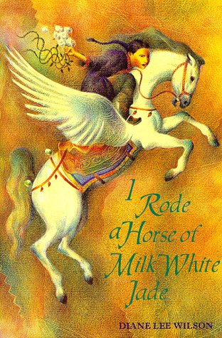 I Rode a Horse of Milk White Jade