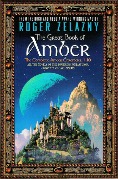 The Great Book of Amber: The Complete Amber Chronicles 1-10