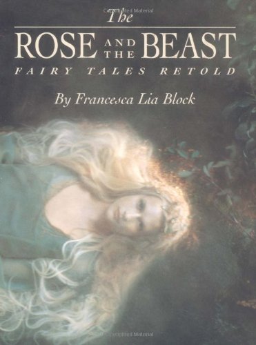 The Rose and the Beast: Fairy Tales Retold