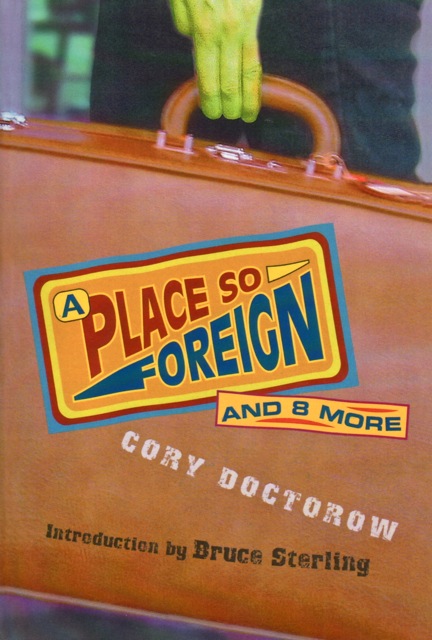 A Place So Foreign and Eight More