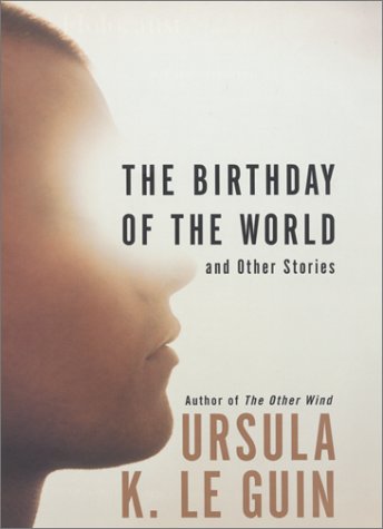 The Birthday of the World and Other Stories