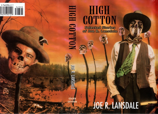 High Cotton: Selected Stories of Joe R. Lansdale