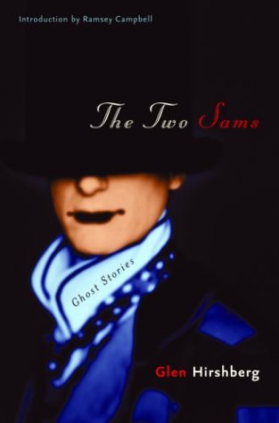 The Two Sams: Ghost Stories