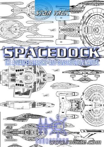 Spacedock: The Advanced Starship and Construction Manual