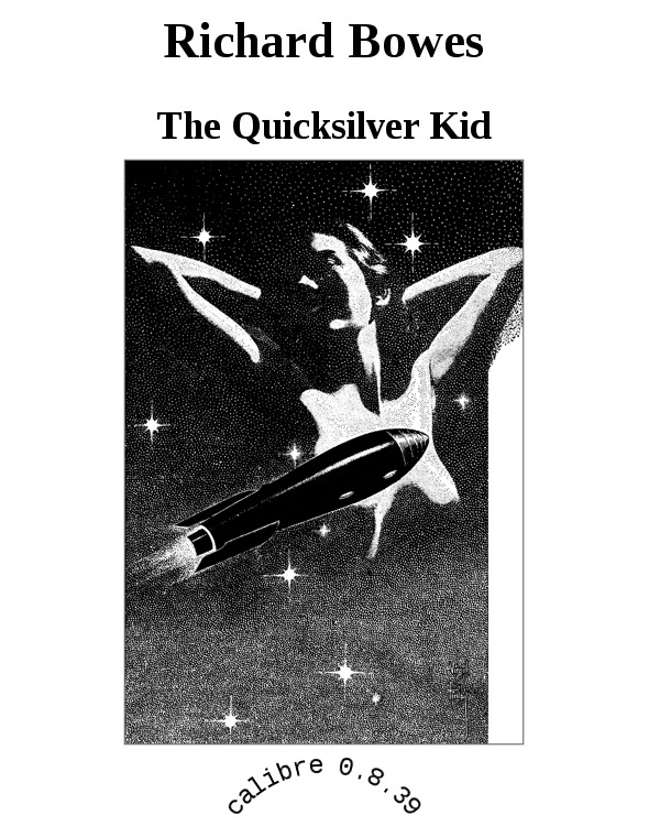 The Quicksilver Kid