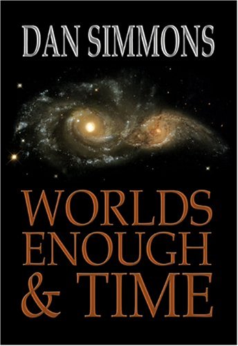 Worlds Enough and Time